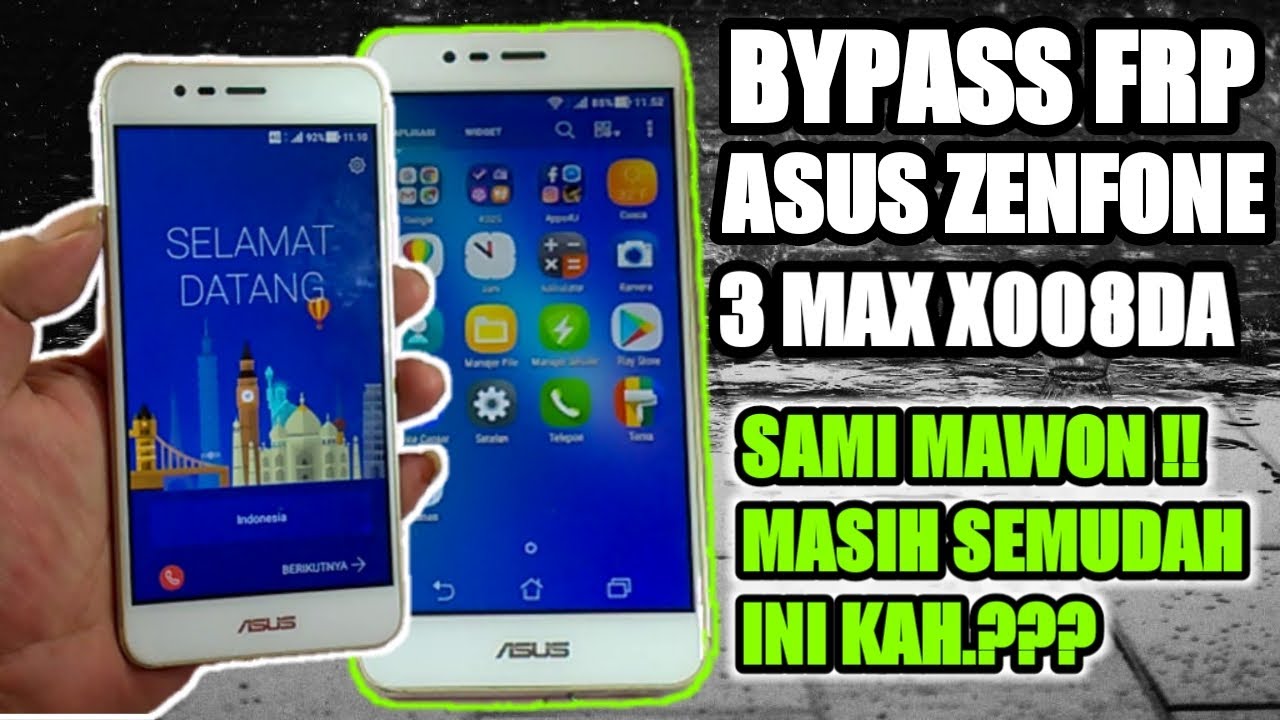 UNLOCK FRP GOOGLE ACCOUNT ASUS ZENFONE 3 MAX⁉️ ANDROID 7.0 CUKUP SENAM JARI DONE‼️