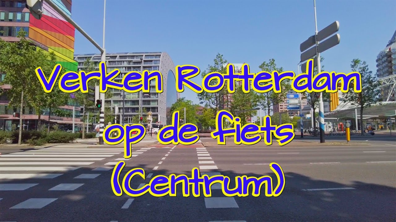 Verken Rotterdam op de fiets (Centrum) nu met Nederlands gesproken commentaar in HD