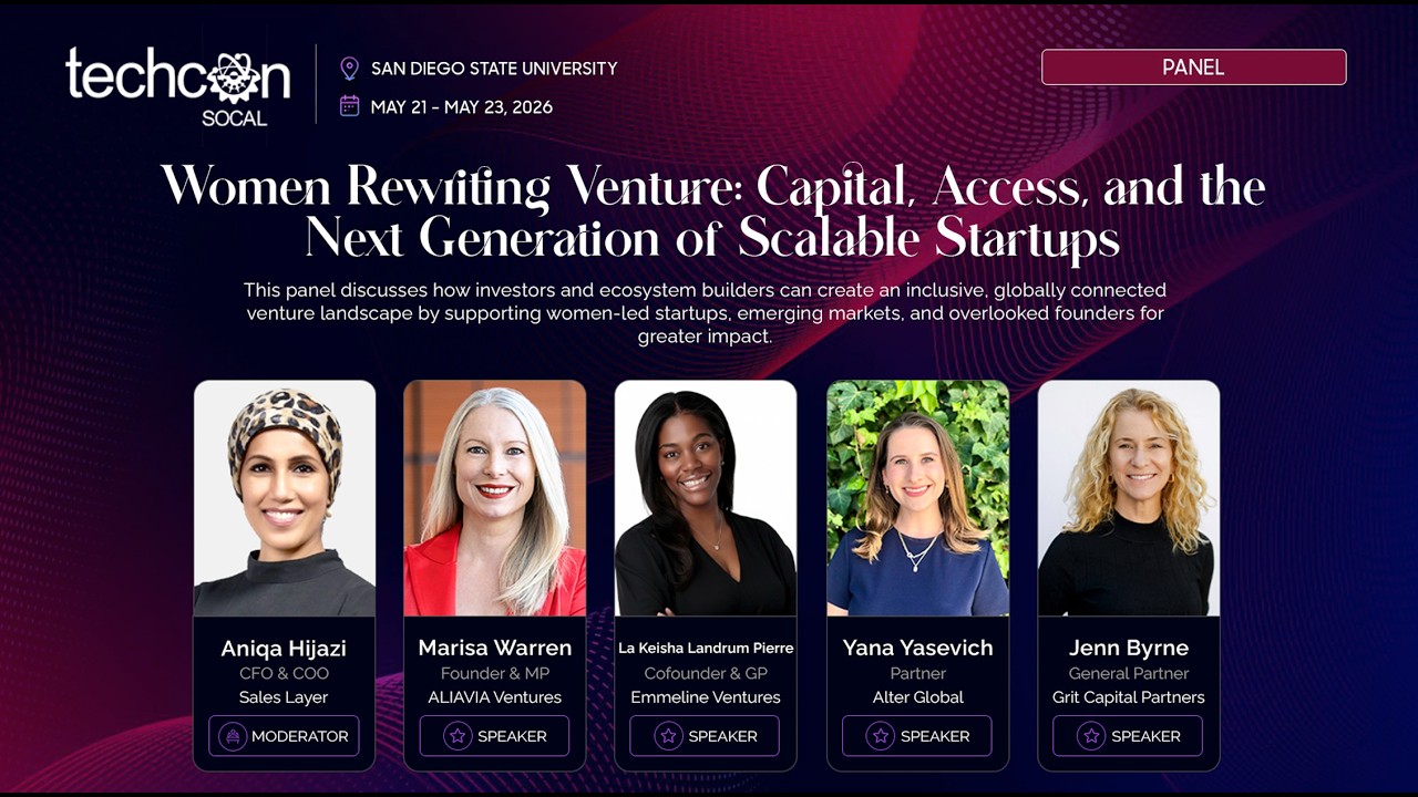 Women Rewriting Venture: Capital, Access, and the Next Generation of Startups | TechCon SoCal Panel