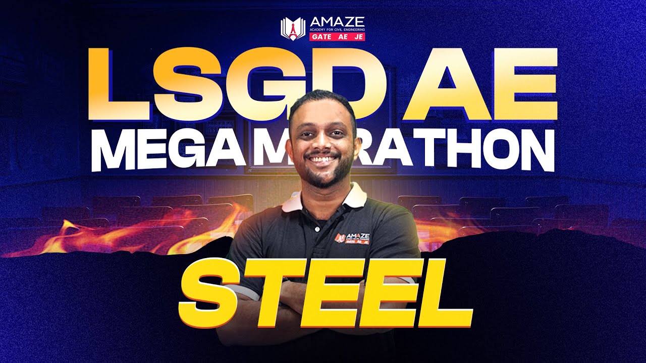 LSGD AE | STEEL | MEGA MARATHON | Amaze Academy for Civil