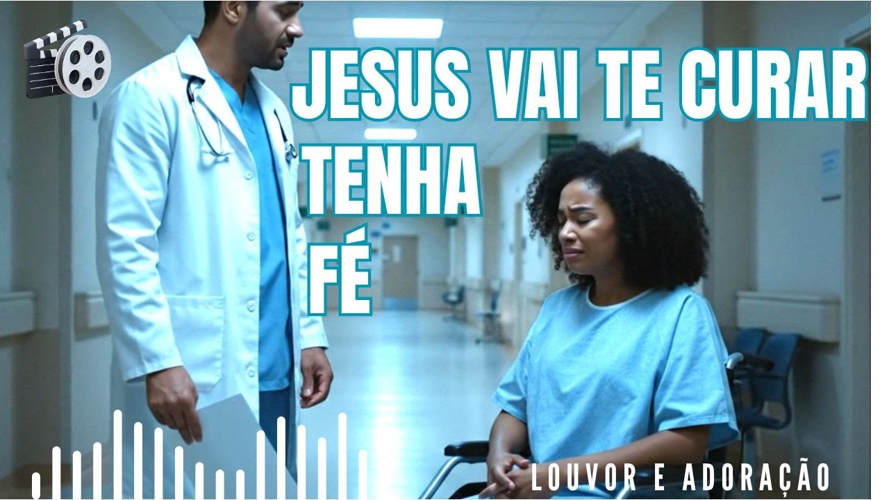 MÚSICA GOSPEL LOUVOR E ADORAÇÃO JESUS CURA, AINDA  HÁ ESPERANÇA