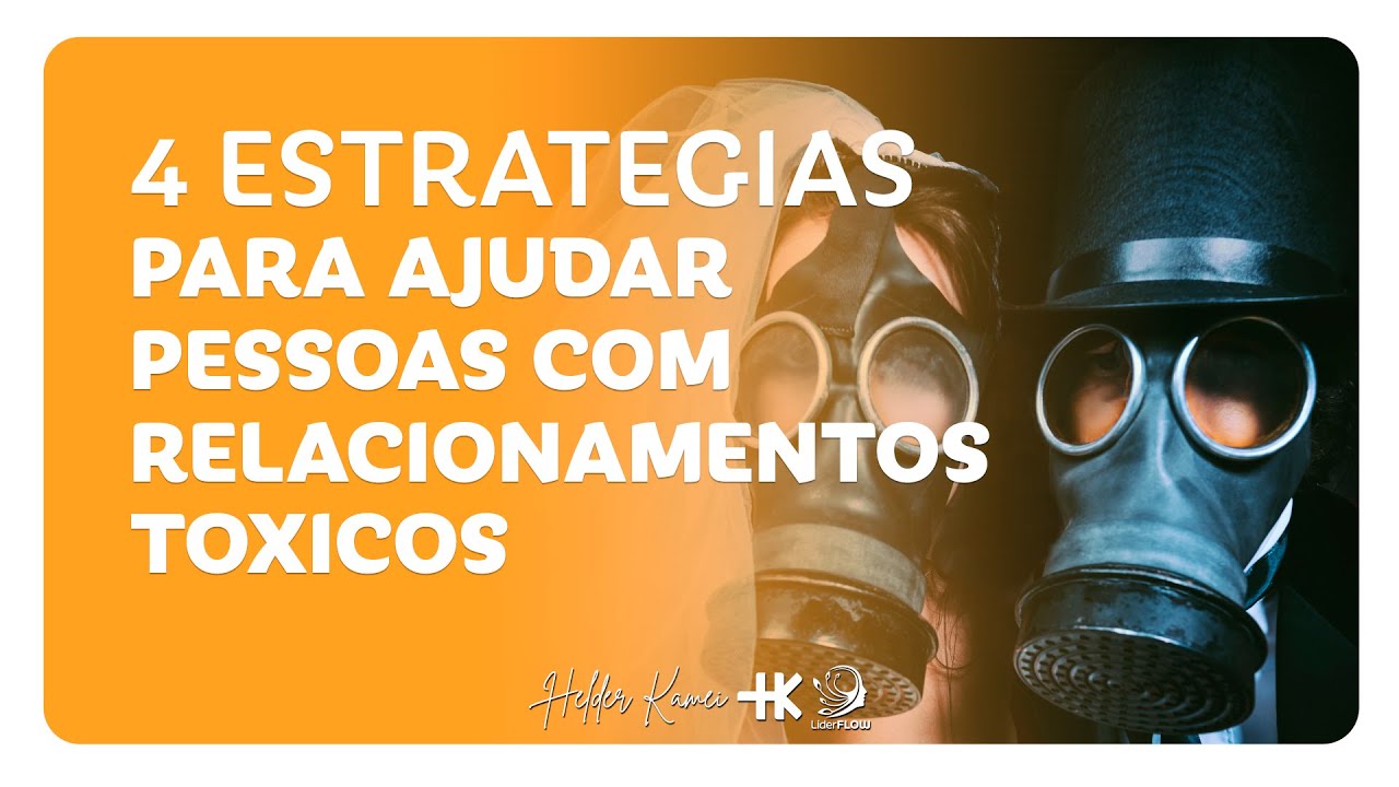 4 ESTRATEGIAS RELACIONAMENTOS TOXICOS