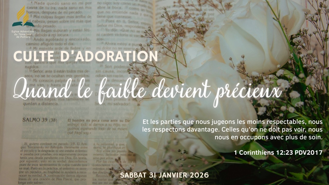 EDS & Culte de l'Eglise Adventiste de Poitiers : Sabbat 31 janvier 2026