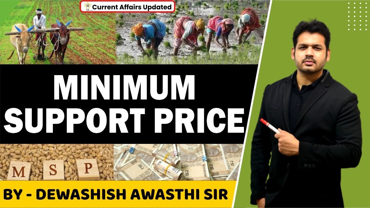 Minimum Support Price MSP| Explained | Need Reforms | By Dewashish Sir