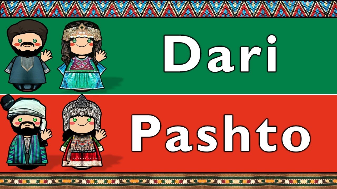 AFGHANISTAN: DARI & PASHTO