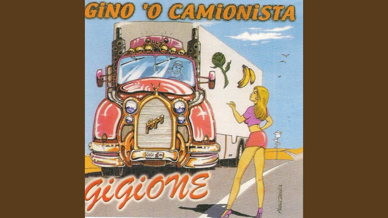 Gino 'o camionista