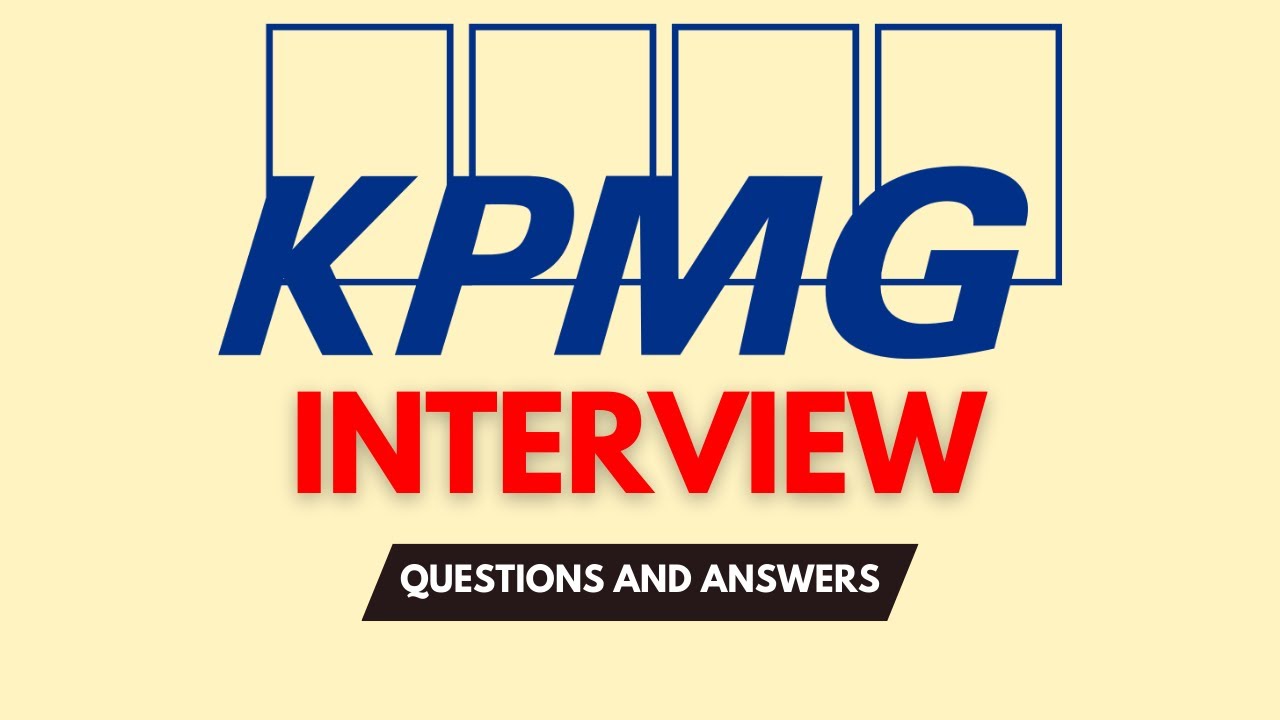 Top 25 KPMG Interview Questions and Answers  for 2026