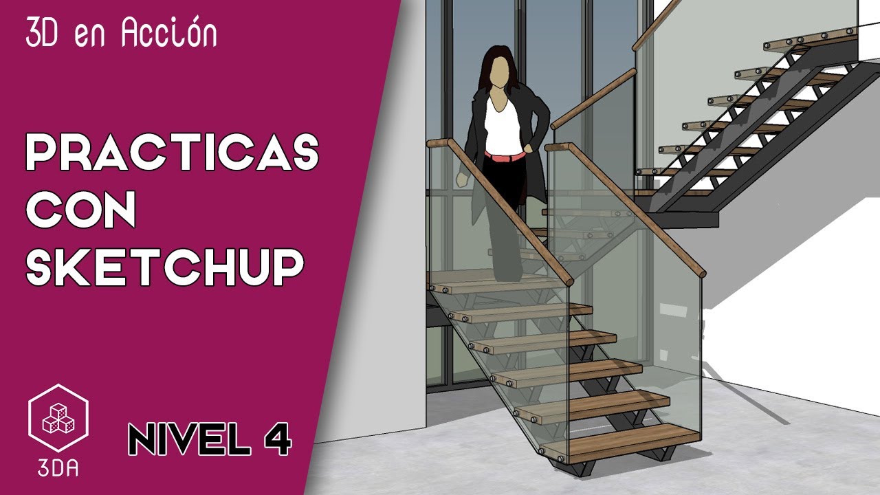 Sketchup. Prácticas de Nivel 4. Escalera de acero y madera