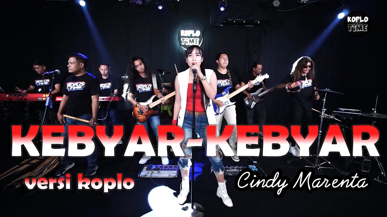 Lagu Agustusan KEBYAR KEBYAR VERSI KOPLO JARANAN CINDY MARENTA - OM KOPLO TIME
