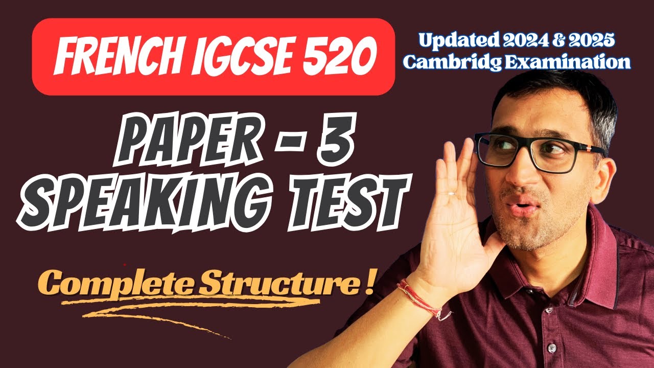 Cambridge IGCSE FRENCH Paper 3: Speaking Exam Structure