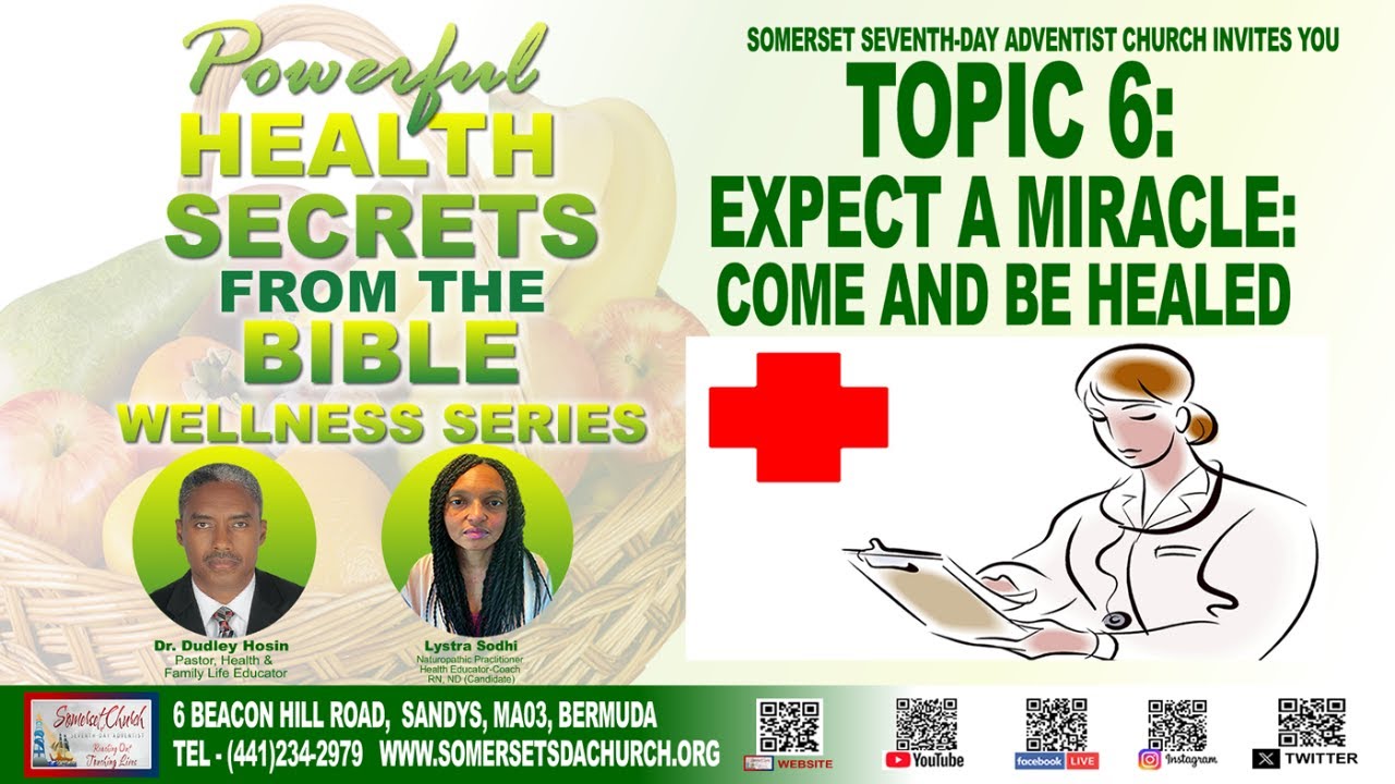 2025-05-03 Somerset SDA Church-Powerful Health Secrets from the Bible Topic 6: