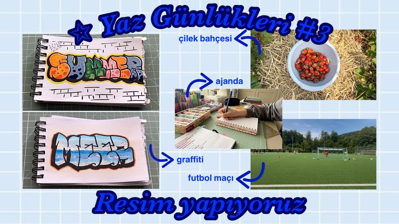 Resim yapıyoruz |Yaz Günlükleri #3 ✍️📝🖍️
