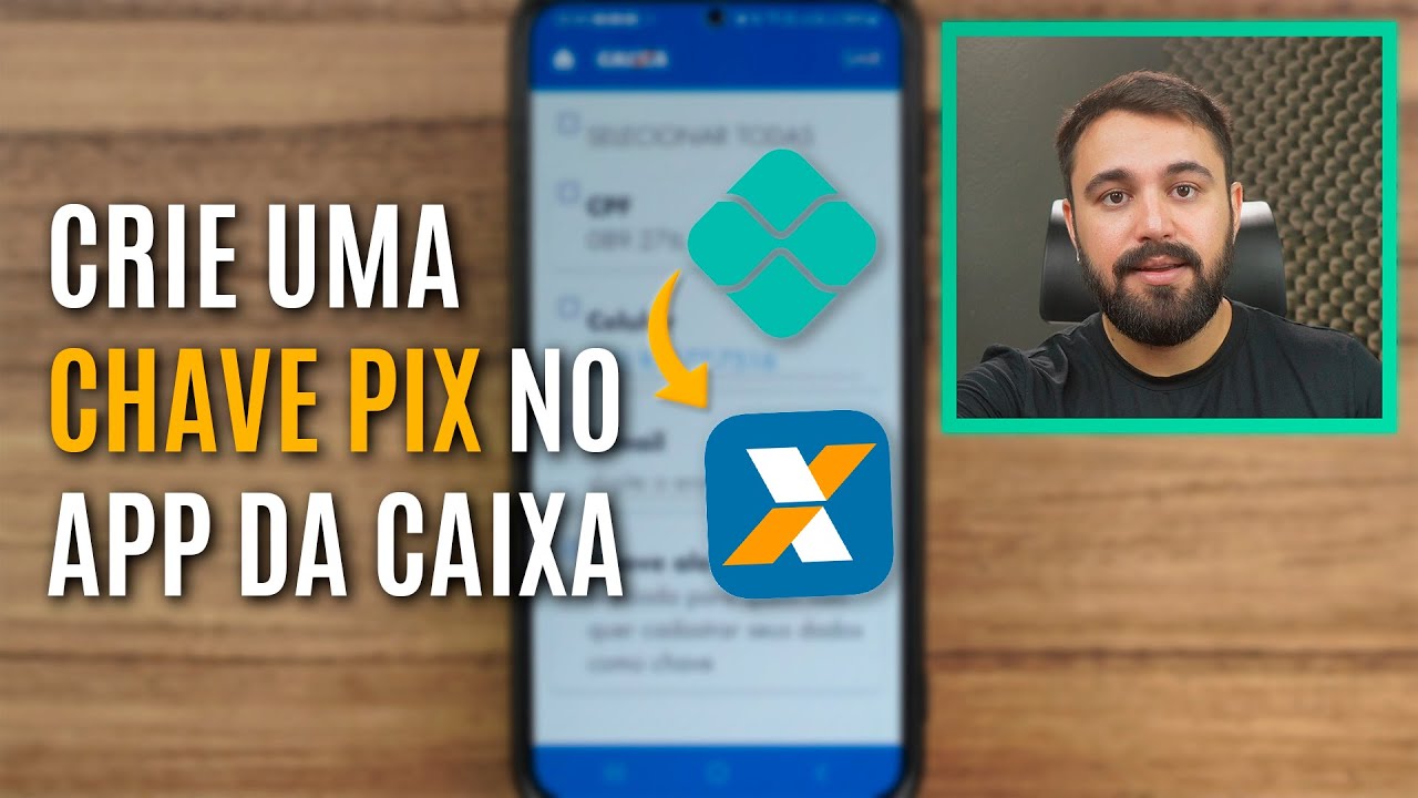COMO CADASTRAR UMA NOVA CHAVE PIX NO APP DA CAIXA