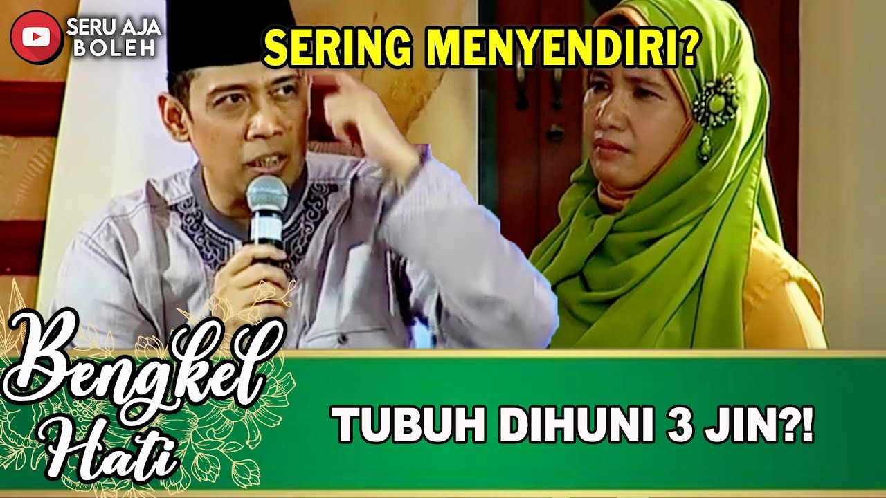 TUBUH DIHUNI 3 JIN?! SERING MENYENDIRI DIKAMAR | BENGKEL HATI | EPS.72 (2/4)