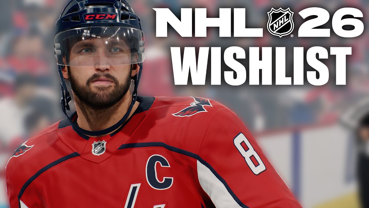 NHL 26 WISHLIST