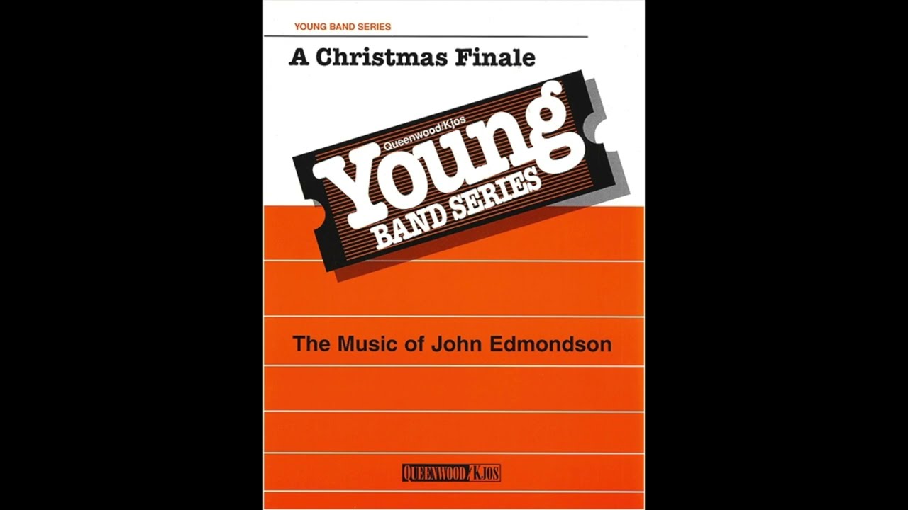 A Christmas Finale Arranged by John Edmondson (Q883027)