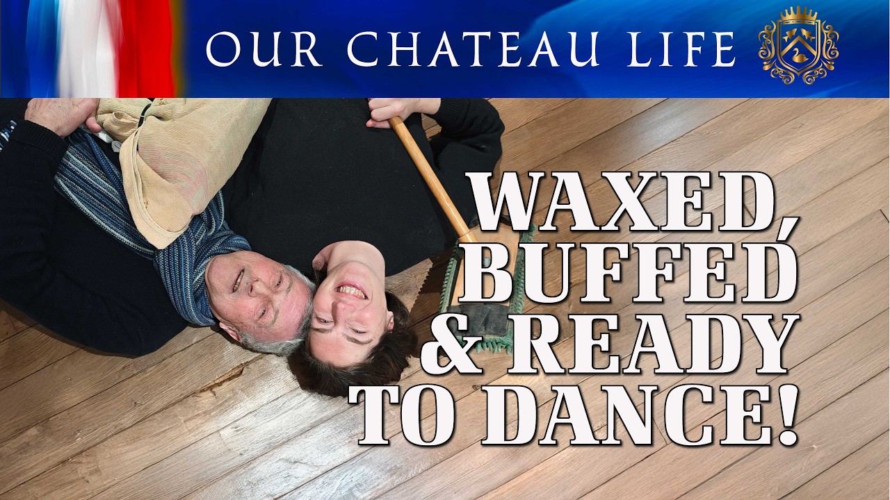 Wax On, Dance Off! 🕺🪩 Château Floor Makeover Gone Wild! | Our Château Life