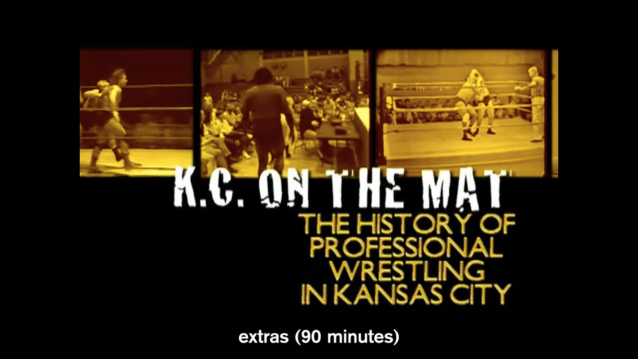 K.C. On The Mat Extras: History of Pro Wrestling in Kansas City