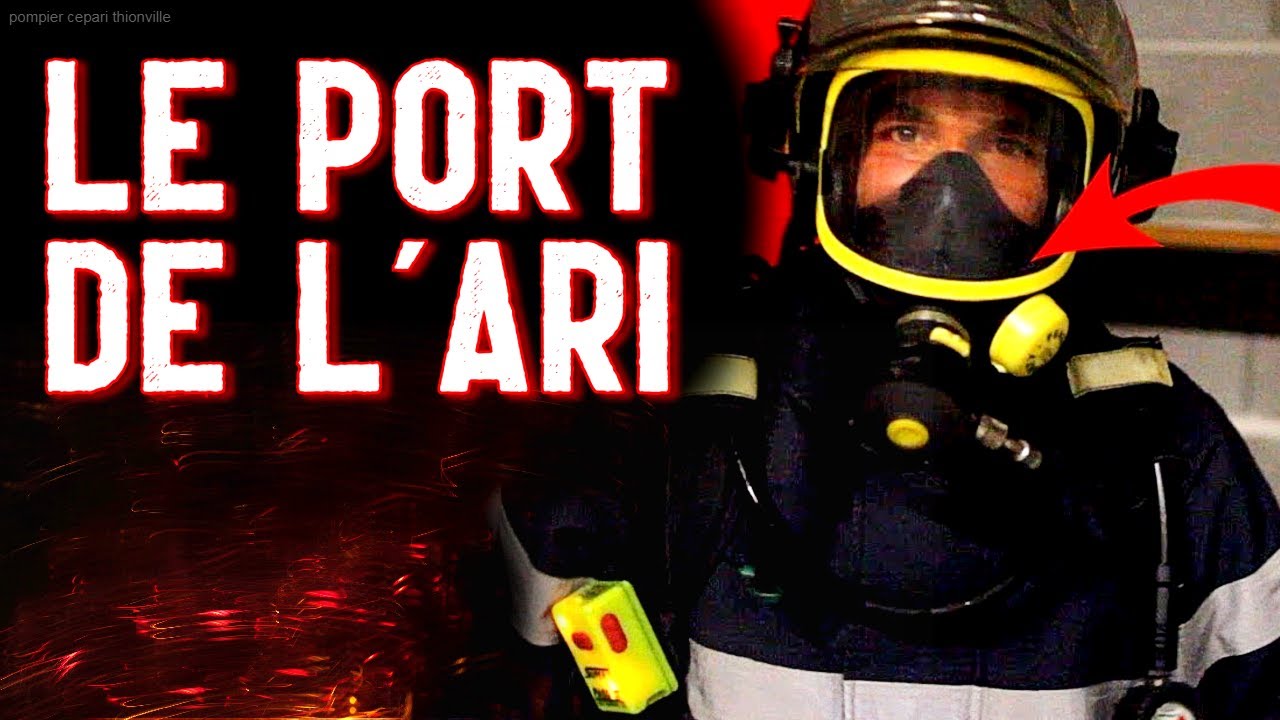 POMPIER : L'Appareil Respiratoire Isolant (ARI)(Manœuvre CEPARI)
