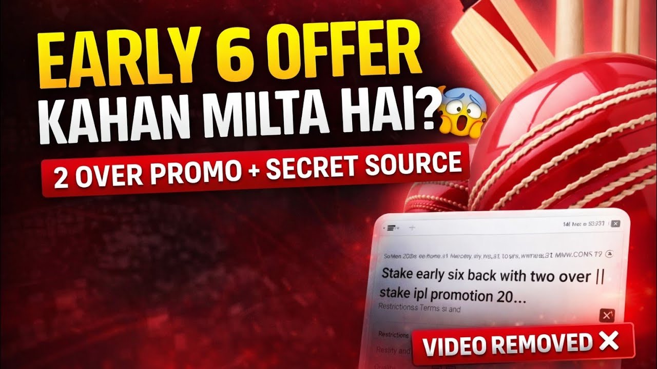 Where to find promotion like early six || stake early six 2026 || stake ipl promotion 2026