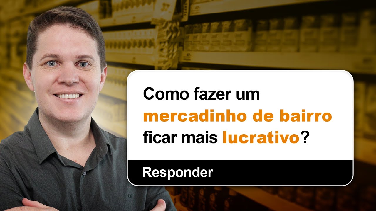 Como fazer um mercadinho de bairro ficar mais lucrativo