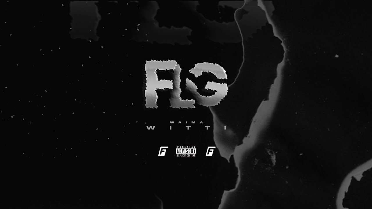 07. Witti x waima - FLG (prod. OUHBOY)