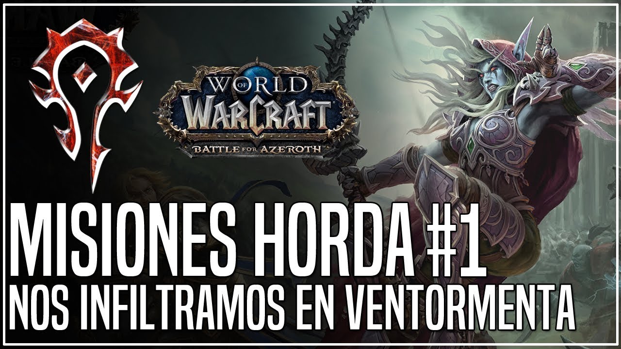 Nos infiltramos en Ventormenta | Misiones Horda Battle for Azeroth #1 | Español Latino