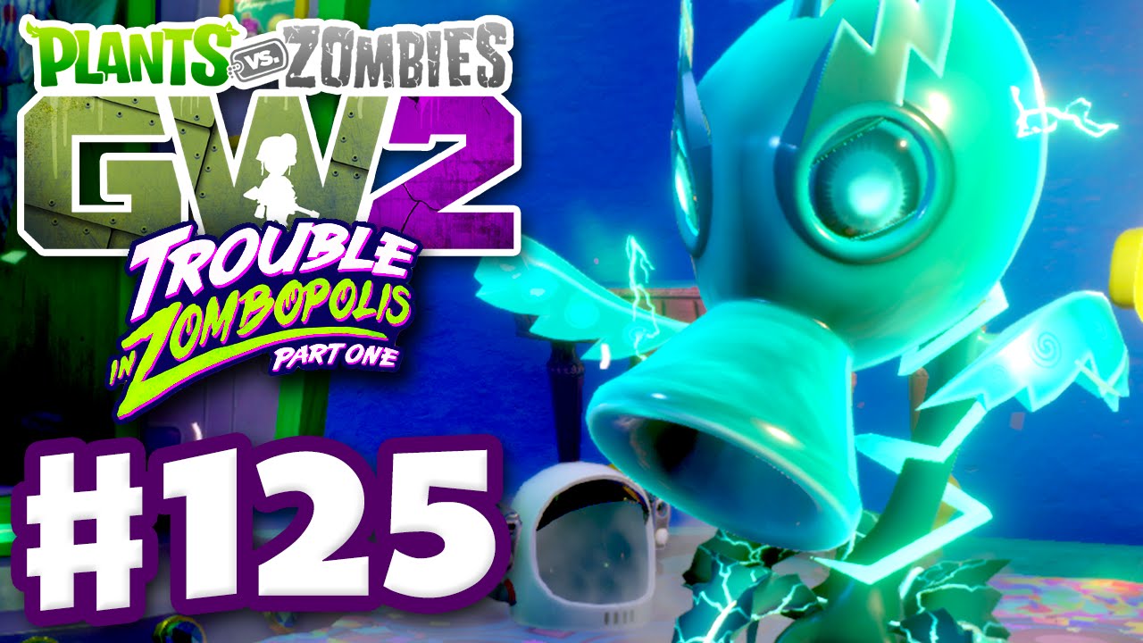 Plants vs. Zombies: Garden Warfare 2 - Gameplay Part 125 - Electro Pea Revisited! (PC)