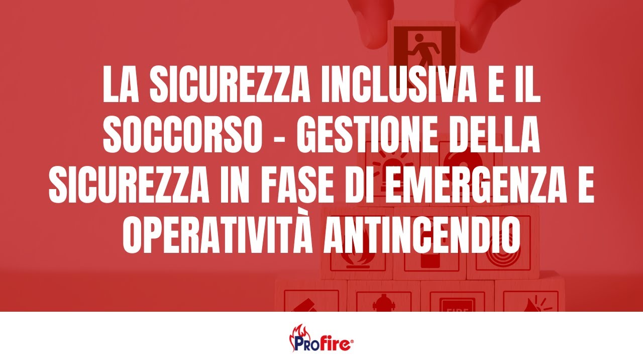 La sicurezza inclusiva e il soccorso - Roma 26 febbraio 2024