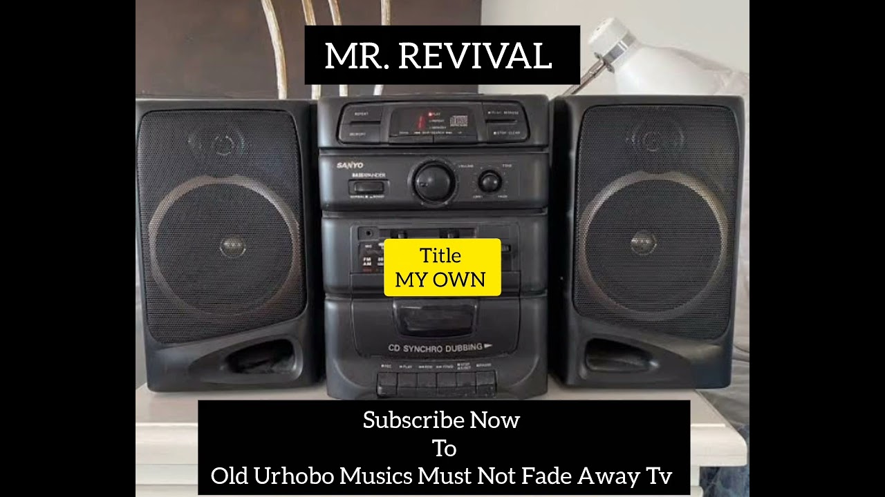Mr. Revival _MY OWN