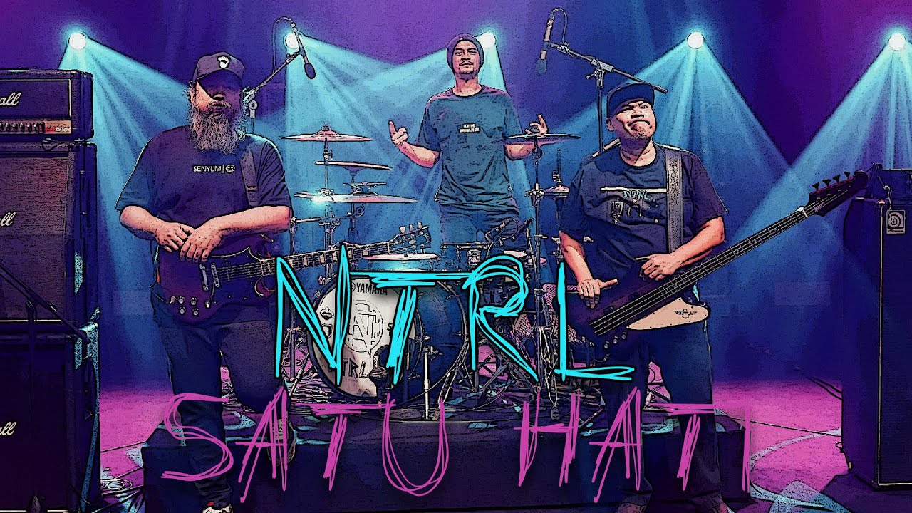 NTRL - Satu Hati
