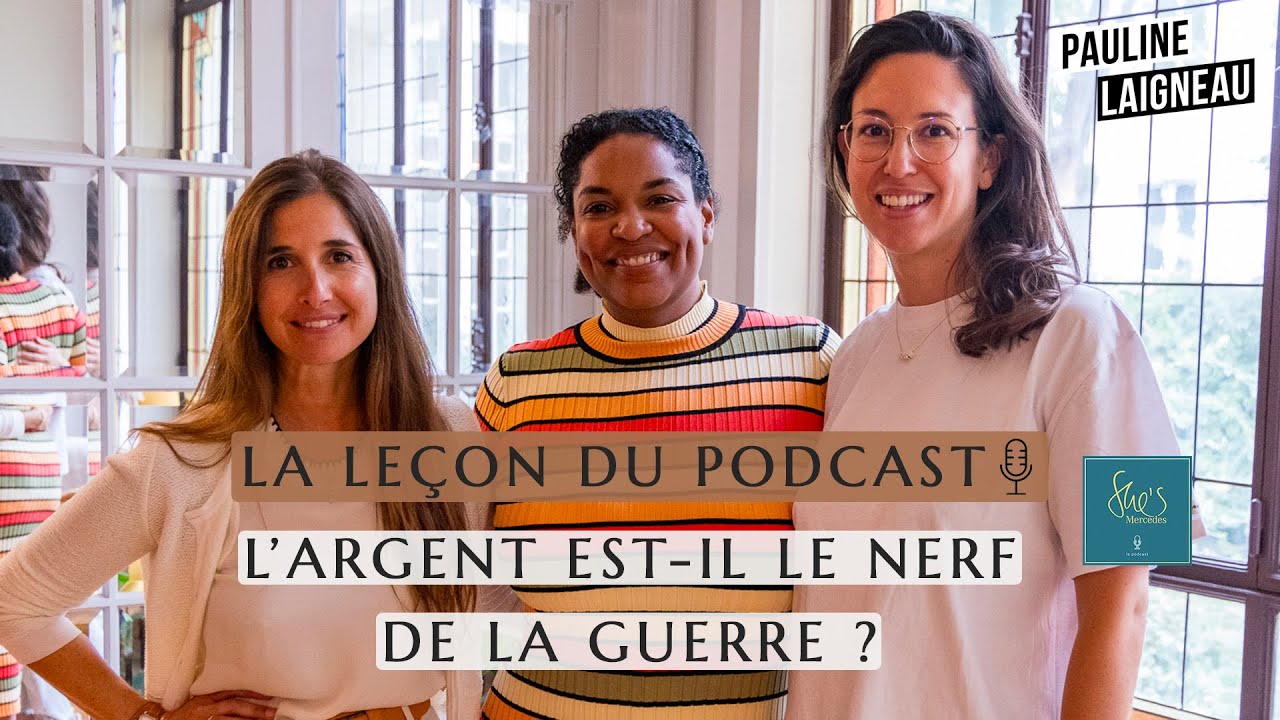 L’argent est-il le nerf de la guerre ? avec She's Mercedes | Pauline Laigneau