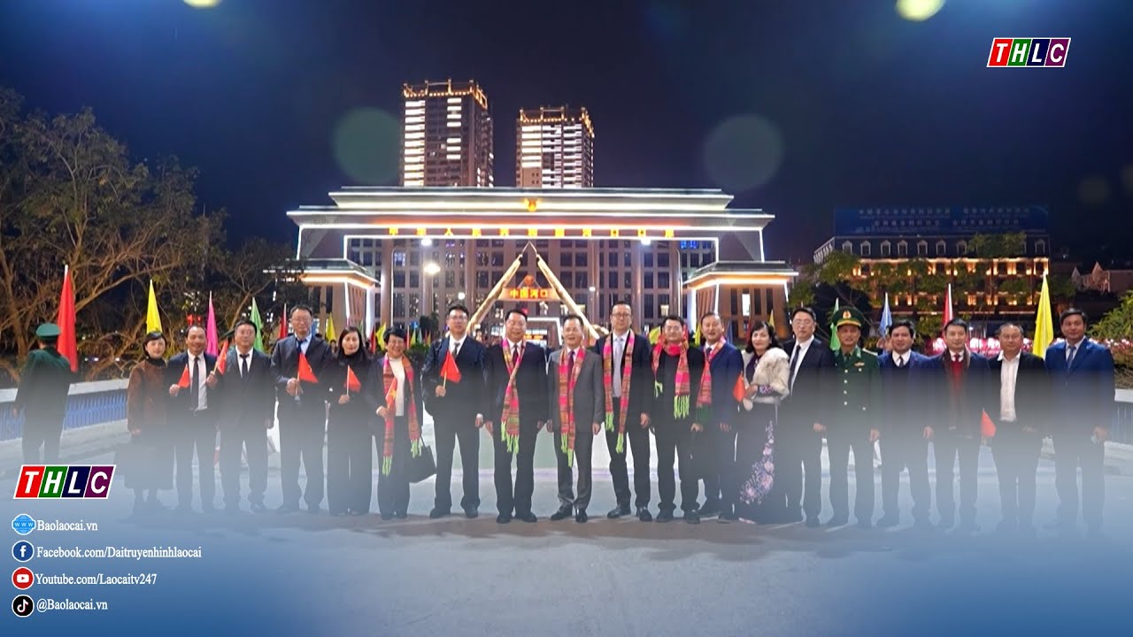 Tiễn đoàn đại biểu Đảng và chính quyền nhân dân châu Hồng Hà, tỉnh Vân Nam, Trung Quốc | THLC