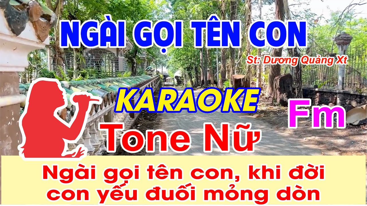 Ngài Gọi Tên Con Karaoke Tone Nữ - (St: Dương Quảng Xt) - Ngài gọi tên con, khi đời con yếu đuối...
