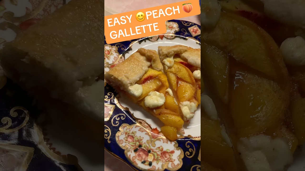 PEACH GALETTE #peachdessert #galette #summerdessert #peaches#dessert#entertaining#easyrecipe#yummy