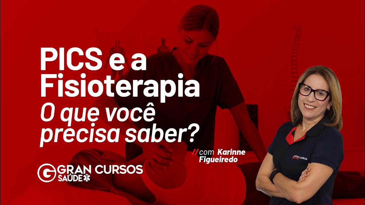 PICS e a Fisioterapia - O que você precisa saber? com Karinne Figueiredo