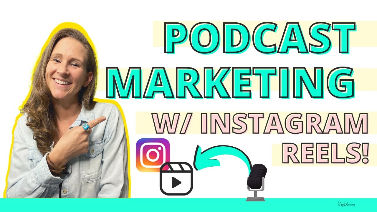 Podcast Marketing with Instagram Reels