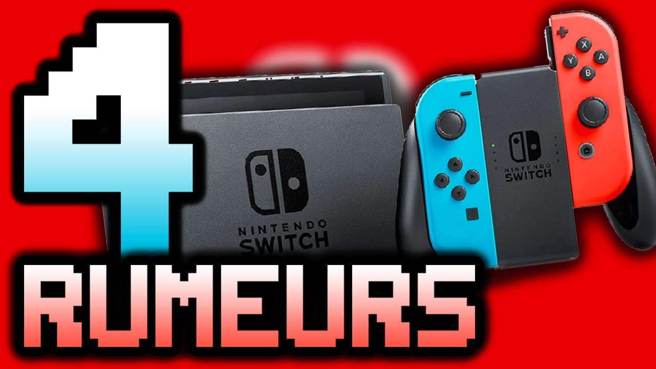 4 RUMEURS sur LA NINTENDO SWITCH (NX)