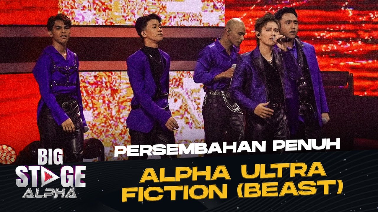 [Persembahan Penuh] ALPHA ULTRA - FICTION (BEAST) | BIG STAGE ALPHA