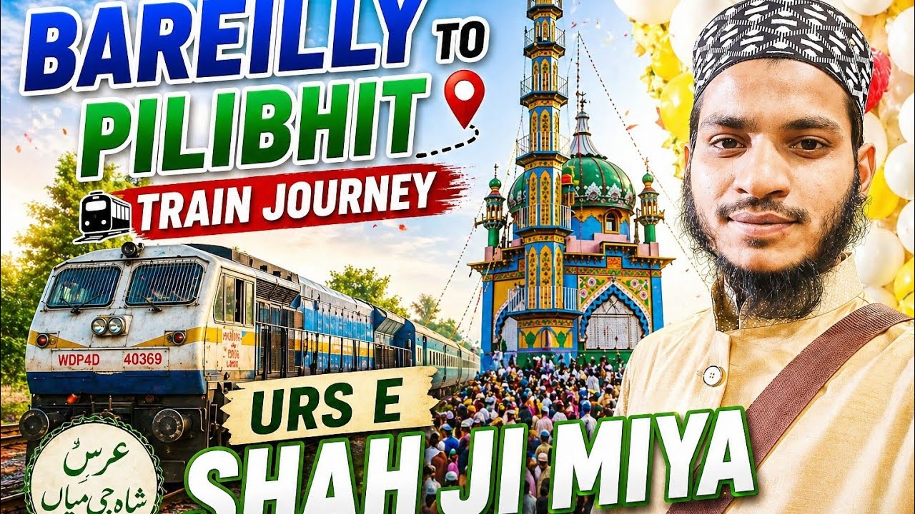 Bareilly to Pilibhit ! Urs e shahji ka safar_local train me ruhani manzar Bareilly to Pilibhit train
