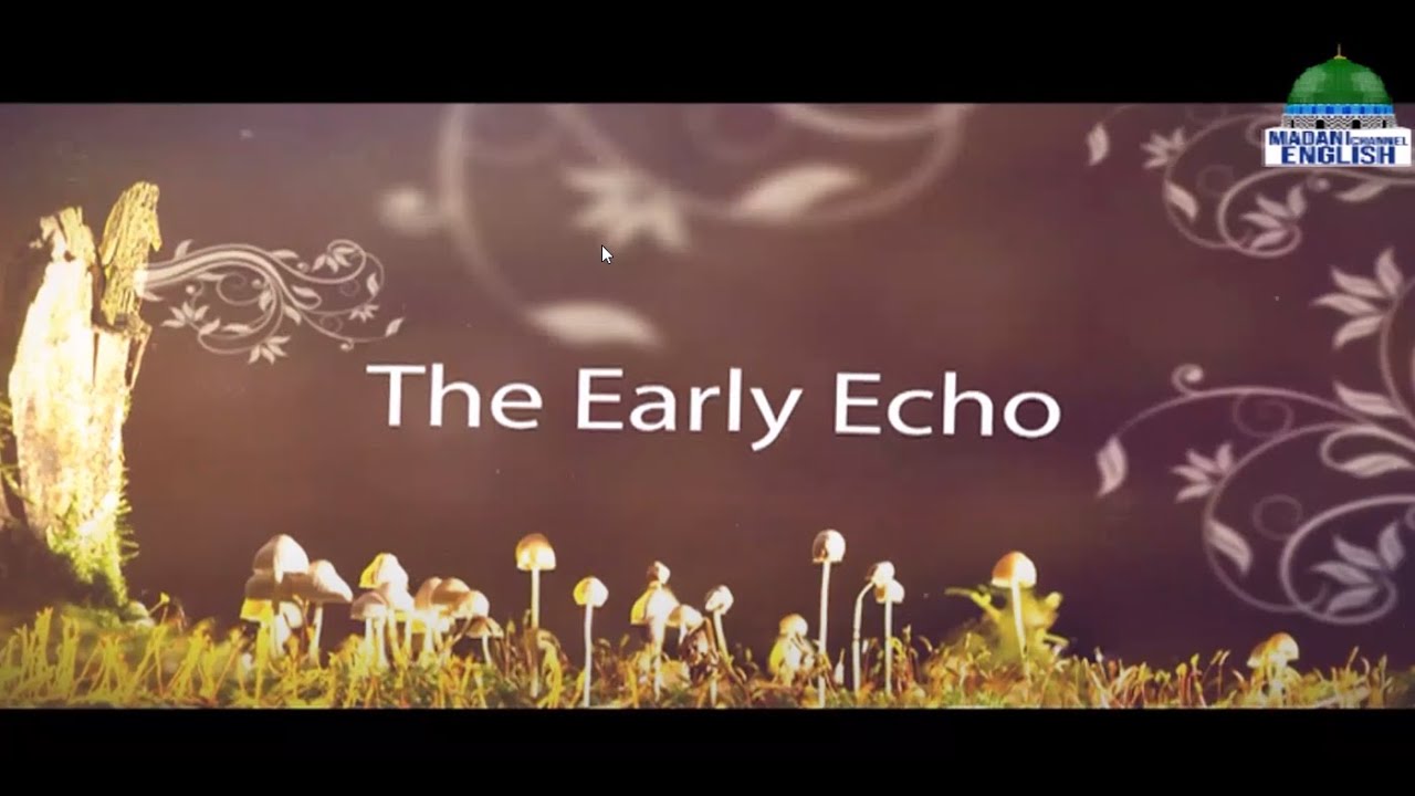 The Blessings of Pious Saints | The Early Echo Episode 180
