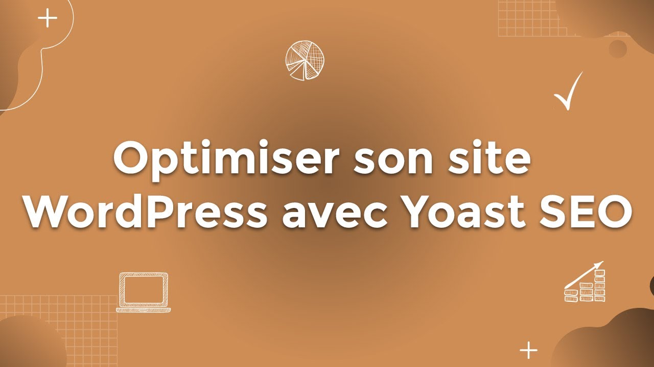 Optimiser son site WordPress avec Yoast SEO
