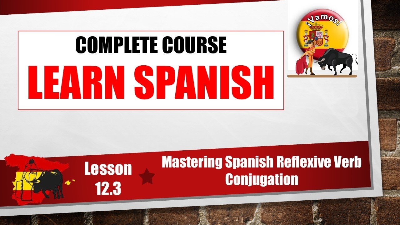 🇪🇸🪞Learn Spanish Lesson 12.3 - Mastering Spanish Reflexive Verb Conjugation