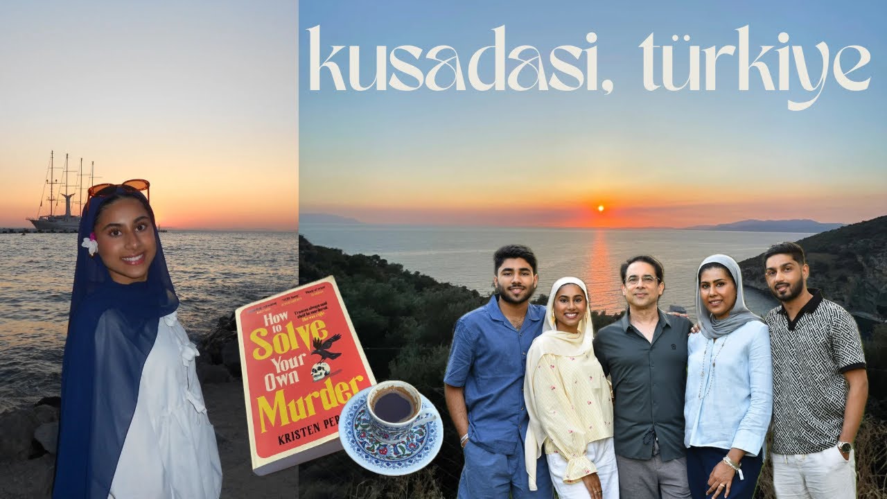 visiting kusadasi, turkey with my family