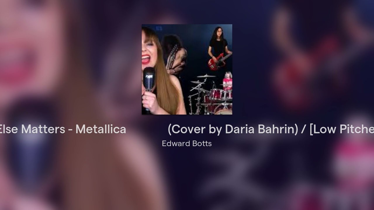🎵Nothing Else Matters - Metallica🎵😈🎤🎸 (Cover by Daria Bahrin) / [Low Pitched Version!]