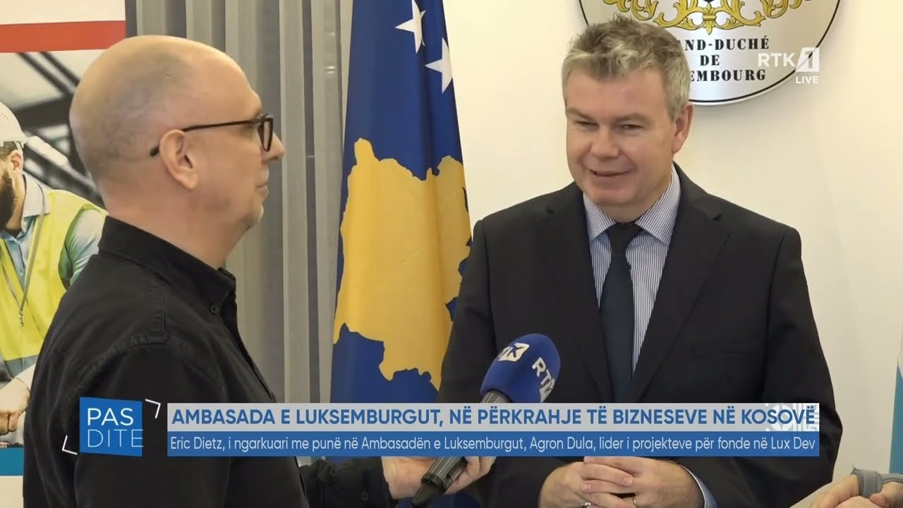 Pasdite - Ambasada e Luksemburgut, në përkrahje të bizneseve në Kosovë 28.01.2026