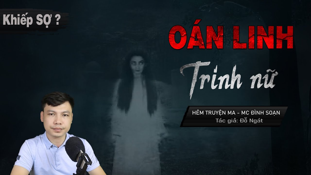 O&aacute;n Linh N&agrave;ng Trinh Nữ - Truyện Ma C&oacute; Thật Ở L&agrave;ng Vọng MC Đ&igrave;nh Soạn Kể| HẺM Truyện Ma
