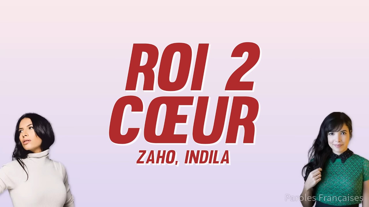 Zaho - Roi 2 cœur ft. Indila (Paroles) [مترجمة]