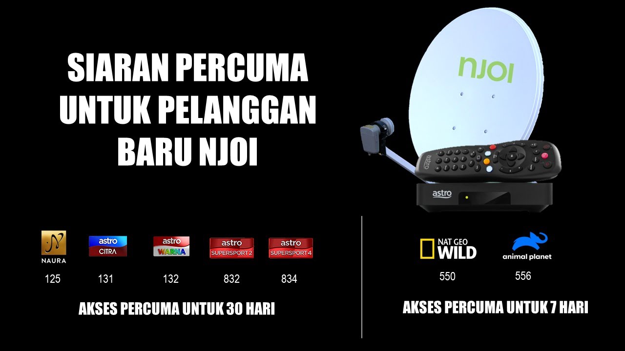 Akses Channel Percuma Untuk Customer Baru Astro Njoi