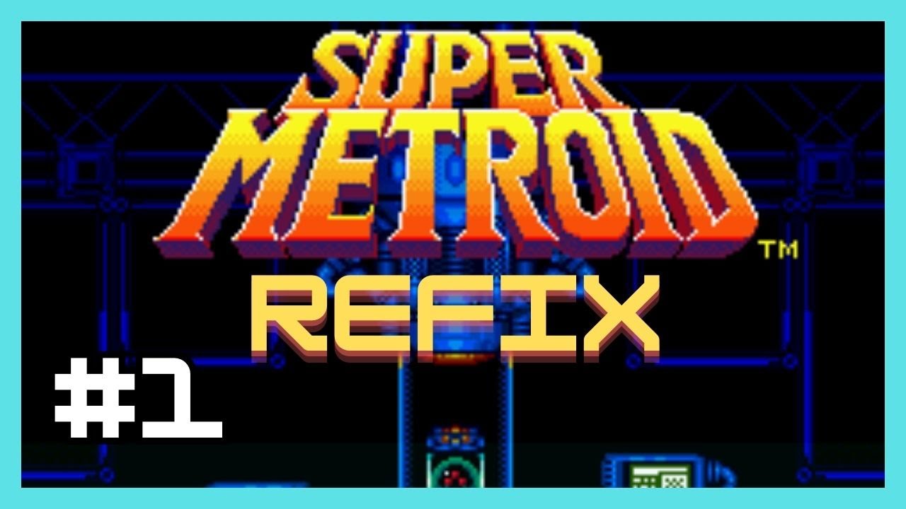 Super Metroid Refix (problemas de Internet) | #metroid40